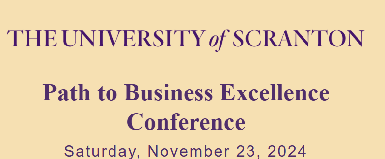 You are currently viewing Path to Business Excellence Conference: University of Scranton